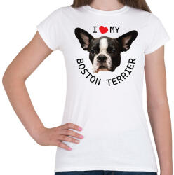 printfashion I love my Boston Terrier - Női póló - Fehér (7098839)