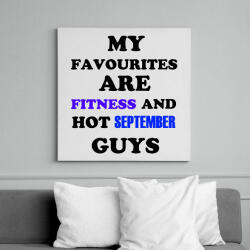 printfashion A kedvenceim a fitnessz és a jó szeptemberi születésű pasik - Vászonkép - Fehér (6626106)
