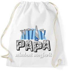 printfashion Papa mindent magjavít - Sportzsák, Tornazsák - Fehér (4351870)
