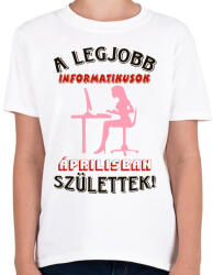 printfashion Informatikus nő szülinapja április - Gyerek póló - Fehér (5656611)