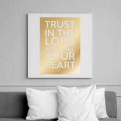 printfashion Trust in the Lord. - Vászonkép - Fehér (6621502)
