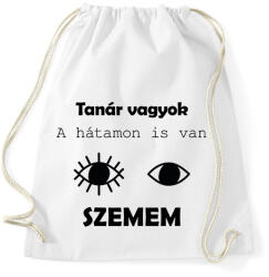 printfashion Tanár vagyok, a hátamon is van szemem - Sportzsák, Tornazsák - Fehér (6455818)