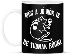 printfashion Még a jó nők is be tudnak rúgni - Bögre - Fekete (16560607)