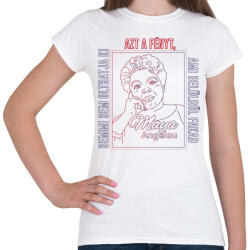 printfashion Maya Angelou idézet - Női póló - Fehér (8537345)
