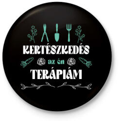 printfashion Kertészkedés a terápiám - Kitűző, hűtőmágnes - Fekete (12956641)