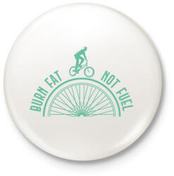 printfashion Burn fat not fuel - Kitűző, hűtőmágnes - Fehér (7431931)