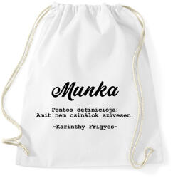 printfashion Karinthy Frigyes - Munka - Sportzsák, Tornazsák - Fehér (6611663)