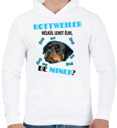 printfashion Rottweiler nélkül lehet élni, de minek? - Férfi kapucnis pulóver - Fehér (6927592)