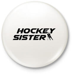 printfashion Hockey sister - Kitűző, hűtőmágnes - Fehér (11717574)