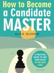 New in Chess How to Become a Candidate Master
