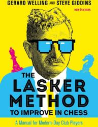 New in Chess The Lasker Method to Improve in Chess