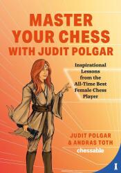 New in Chess Master Your Chess with Judit Polgar