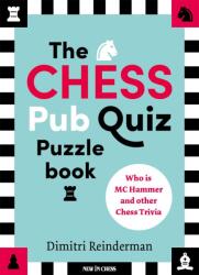 New in Chess The Chess Pub Quiz Puzzle Book