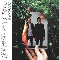 FUFANU Few More Days To Go - facethemusic - 9 690 Ft