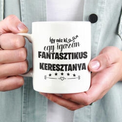  Így néz ki egy igazán fantasztikus keresztanya - feliratos kerámia bögre (0151_bogre)