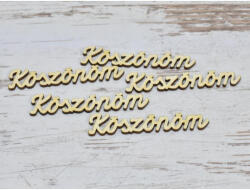  Natúr fa - "Köszönöm" felirat 9cm 5db/csomag - csinaldmagadshop