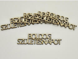 Natúr fa - " BOLDOG SZÜLETÉSNAPOT " felirat 2, 4x9cm 5db/csomag - csinaldmagadshop