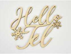  Natúr fa - Hello tél hópelyhes felirat 17x14cm - csinaldmagadshop