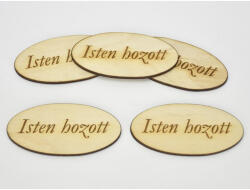  Natúr fa - "Isten hozott" ovál tábla 4x8cm 5db/csomag - csinaldmagadshop