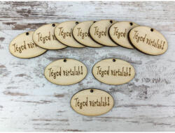  Natúr fa - "Téged vártalak! " ovál tábla 2, 5x4cm 10db/csomag - csinaldmagadshop