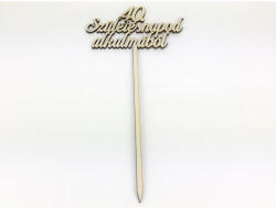  Natúr fa - "40. Születésnapod alkalmából" beszúrós felirat - csinaldmagadshop