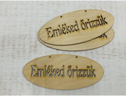  Natúr fa - "Emléked őrizzük" ovál áttört tábla 14x6cm 3db/csomag - csinaldmagadshop