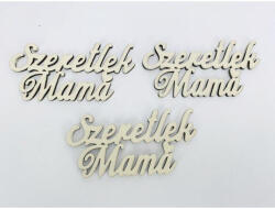 Fa felirat - "Szeretlek Mama" 3db/csomag - Krém - csinaldmagadshop