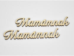  Natúr fa - "Mamámnak" felirat 3x14cm 2db/csomag - csinaldmagadshop