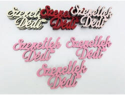 Fa felirat - "Szeretlek Dédi" 3db/csomag - Málna - csinaldmagadshop