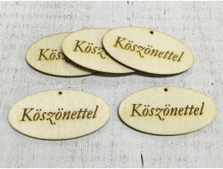  Natúr fa - "Köszönettel" gravírozott ovál tábla 4x8cm 5db/csomag - csinaldmagadshop