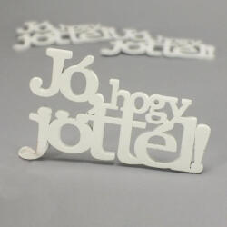  Fa "Jó, hogy jöttél! " felirat koszorúra fehér 9x14, 5cm 3db/csomag - csinaldmagadshop
