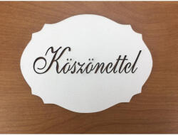  Natúr fa - "Köszönettel" kiesős tábla fehér - csinaldmagadshop