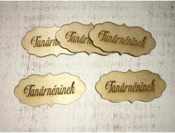  Natúr fa - "Tanárnéninek" fodros tábla 5db/csomag - csinaldmagadshop