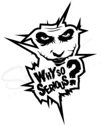 SMAER Sticker auto Joker - Why so serious - Sticker auto amuzant, funny 3 - M_rime: 19cm*25cm