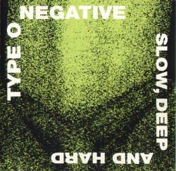  Slow, Deep And Hard Cd Type O Negative