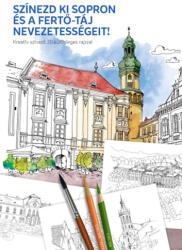 Magánkiadás Színezd ki Sopron és a Fertő-táj nevezetességeit! - Kreatív színező 20 különleges rajzzal (L22322106)