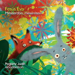 Kossuth Kiadó / Mojzer Kiadó Meseerdőn, meseréten - Hangoskönyv - CD-ROM