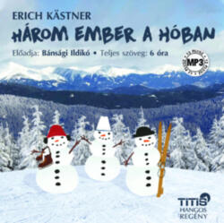 Titis Kft Három ember a hóban - Hangoskönyv - CD MP3 (L321402)