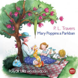 Kossuth Kiadó / Mojzer Kiadó Mary Poppins a Parkban - Hangoskönyv - CD MP3 (L321300)