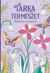 Kreatív Kiadó Tarka természet - Bűvös színező (L22350381)