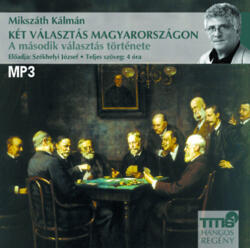 Titis Kft Két választás Magyarországon - A második választás története - Hangoskönyv MP3 - CD-ROM (L32992)