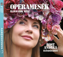 Kossuth Kiadó / Mojzer Kiadó Operamesék III. rész - Hangoskönyv - CD-ROM