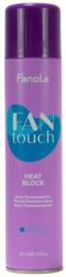 Fanola Fantouch Heat Block hővédő spray, 300 ml - szepsegtrend