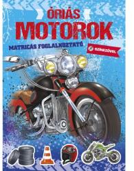 NAPRAFORGO Motociclete uriașe - carte de colorat cu autocolante - limba maghiară (9789634833697)