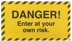 Artsy Doormats pres Danger Enter At Your Own 70 x 40 cm 99KK-TEU1H8_11X (DMW.DANGER.7040) Pres