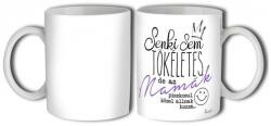 Nevesajándék Bögre 3dl - Senki sem tökéletes Mamák - Ajándék Nagymamáknak (B718)