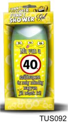 Nevesajándék Tusfürdő 300 ml Ma van a 40. szülinapom! (TUS092)