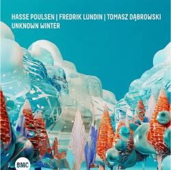 BMC Hasse Poulsen, Fredrik Lundin, Tomasz Dabrowski - Unknown Winter