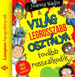 A világ legrosszabb osztálya tovább rosszalkodik [eHangoskönyv]