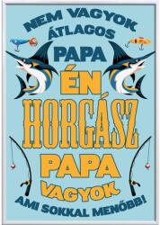 Maria King Falikép - Nem vagyok átlagos Papa, horgász Papa vagyok. . . módosítható felirattal (videóvetítő opcióval) (STM-Fk-BGP-0121)